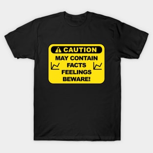 Caution: May Contain Facts T-Shirt